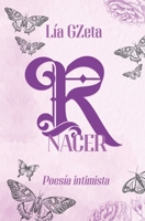 R Nacer: Poesía intimista (Galician Edition) 8409719959 Book Cover
