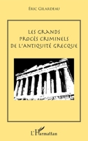 Les grands procès criminels de l'antiquité grecque (French Edition) 2343102872 Book Cover