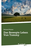 Das Bewegte Leben Von Tommy 3710353165 Book Cover