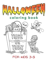Halloween Coloring Book for Kids 3-5: Toddlers Horror BIG Activity Workbook with Monsters Ghosts Pumpkins Witches and more B08GVLWGVN Book Cover