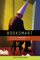 Booksmart: Hundreds of Real-World Lessons for Success and Happiness 1535233389 Book Cover
