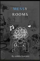 Messy Rooms B0CKV6FLJK Book Cover