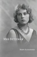 Mrs Betjeman 1095603566 Book Cover
