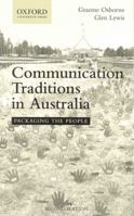 Communication Traditions in Australia: Packaging the People 0195514653 Book Cover