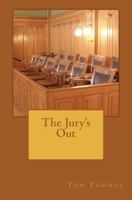 The Jury's Out 1466210702 Book Cover