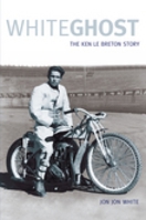 White Ghost: The Ken Le Breton Story 075242873X Book Cover