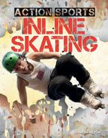 Inline Skating (Action Sports) 1624034411 Book Cover