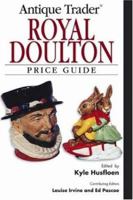 Antique Trader Royal Doulton Price Guide 0896893200 Book Cover