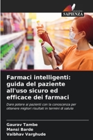 Farmaci intelligenti: guida del paziente all'uso sicuro ed efficace dei farmaci (Italian Edition) 6202472227 Book Cover