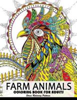 Farm Animal Coloring Books for Adults: Animal Relaxation and Mindfulness (Duck, Horse, Cow, Chicken, rabbit, pig and friend) 1974544346 Book Cover