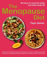 The Menopause Diet: recipes to reset the body and blast body fat 1760795925 Book Cover
