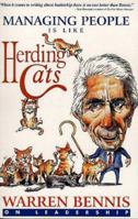 Managing People Is Like Herding Cats: Warren Bennis on Leadership 189000961X Book Cover