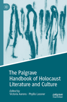 The Palgrave Handbook of Holocaust Literature and Culture 3030334279 Book Cover