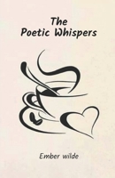 The Poetic Whispers B0CHLHFNWM Book Cover