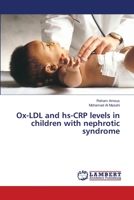 Ox-LDL and hs-CRP levels in children with nephrotic syndrome 613992992X Book Cover