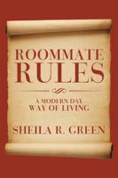 Roommate Rules: A Modern Day Way of Living 1524618098 Book Cover