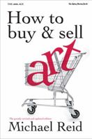 How to Buy and Sell Art 1741753694 Book Cover