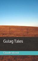 Gulag Tales 1074537408 Book Cover