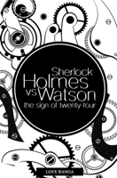Sherlock Holmes vs. Watson: The Sign of Twenty-four 1726158403 Book Cover