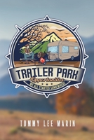 Trailer Park: We all Started Somewhere B0BWPL7GH5 Book Cover