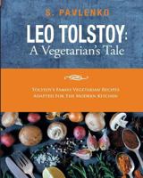 Leo Tolstoy: A Vegetarian's Tale 1533382611 Book Cover