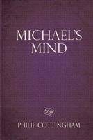 Michael's Mind 1387899597 Book Cover