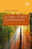 Global Forest Governance: Legal Concepts and Policy Trends 0857936069 Book Cover
