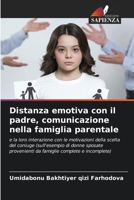 Distanza emotiva con il padre, comunicazione nella famiglia parentale (Italian Edition) 6207163400 Book Cover