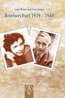 Luise Rinser und Ernst Jünger Briefwechsel 1939 - 1944 3945732093 Book Cover