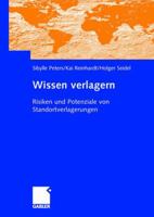 Wissen Verlagern: Risiken Und Potenziale Von Standortverlagerungen 3834903272 Book Cover