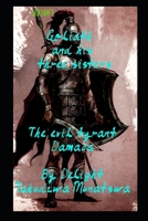 Goliath and his Three sisters: The evil tyrant Damaca 1678409774 Book Cover