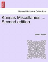 Kansas Miscellanies ... Second edition. 124169558X Book Cover