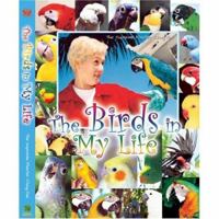 The Birds in My Life 9866895149 Book Cover