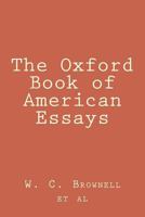 The Oxford Book of American Essays 1720412642 Book Cover