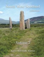 The South West Scotland Collection: Volume 2 1539978079 Book Cover