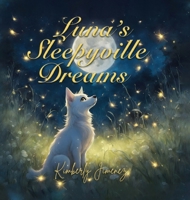 Luna's Sleepyville Dreams B0CWCC12F3 Book Cover