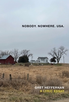 Nobody, Nowhere, USA 1068697288 Book Cover