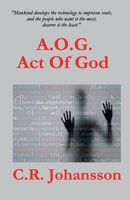 A.O.G. Act Of God B0CJ45MXTV Book Cover