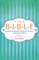 The B-I-B-L-E Volume 2 1606473611 Book Cover