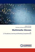 Multimedia Glosses: in L2 Vocabulary Learning and Reading Comprehension 3659328162 Book Cover