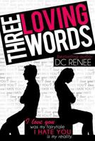 Three Loving Words 1530625114 Book Cover