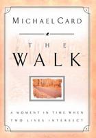 The Walk A Moment In Time When Two Lives Intersect 1572931930 Book Cover