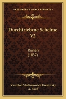 Durchtriebene Schelme V2: Roman (1887) 116114322X Book Cover