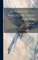 Anthology of Magazine Verse for 1920: And Year Book of American Poetry 1021328502 Book Cover