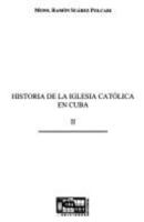 Historia De LA Iglesia Catolica En Cuba 089729985X Book Cover