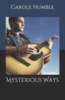 Mysterious Ways 1075831334 Book Cover