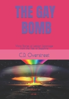 The Gay Bomb: More Stories of Lesbian Espionage from the Files of Sapphire B0C7JJ29NQ Book Cover