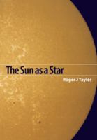 The Sun as a Star 052146837X Book Cover