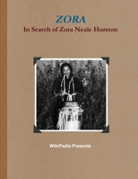 ZORA : in Search of Zora Neale Hurston 1312301724 Book Cover