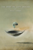 The Body He Left Behind 1930781598 Book Cover